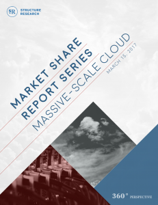 Market Share Report: Massive-Scale Cloud 2017