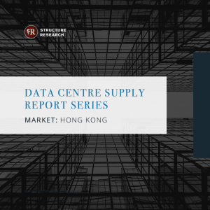 Hong Kong Data Centre Supply Report