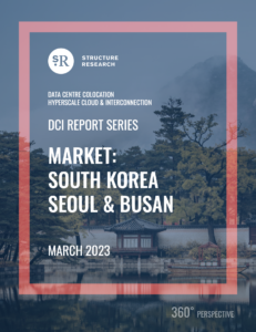South Korea (Seoul & Busan) DCI Report 2023: Data Centre Colocation, Hyperscale Cloud & Interconnection